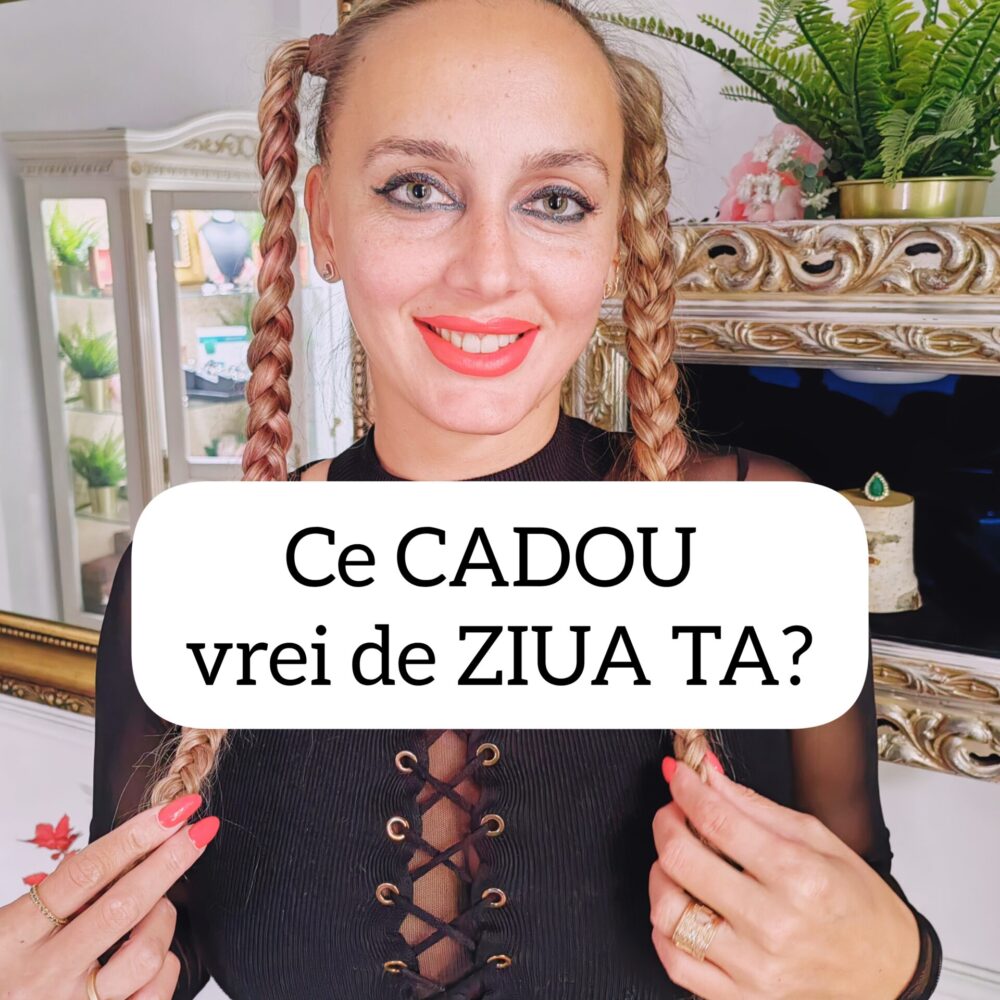 ce_cadou_vrei_de_ziua_ta